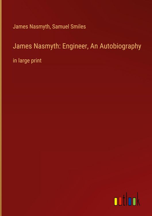 Produktbild: James Nasmyth: Engineer, An Autobiography