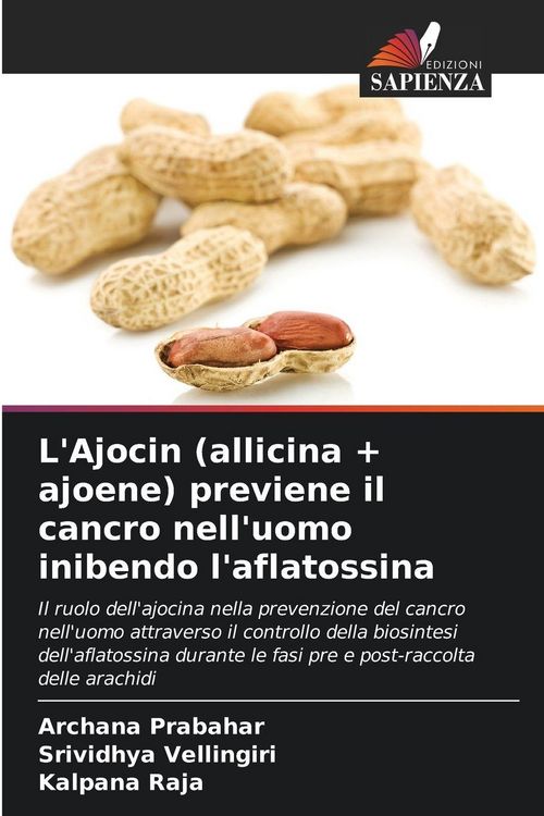 Produktbild: L'Ajocin (allicina + ajoene) previene il cancro nell'uomo inibendo l'aflatossina