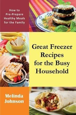 Produktbild: Great Freezer Recipes for the Busy Household
