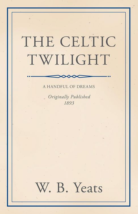 Produktbild: The Celtic Twilight: Faerie and Folklore