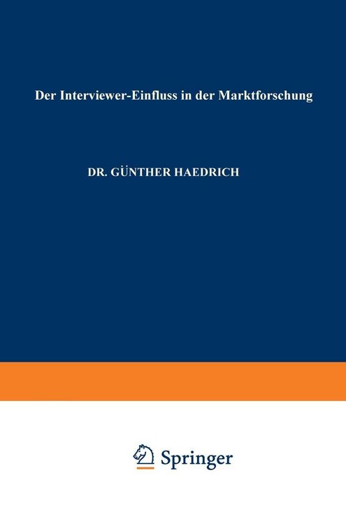 Produktbild: Der Interviewer-Einflu&szlig; in der Marktforschung