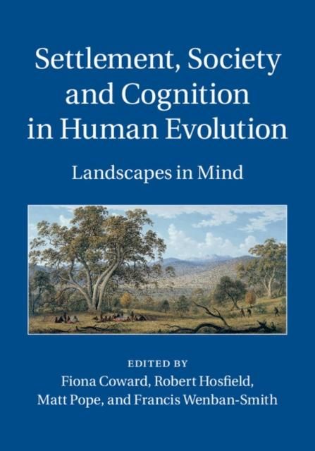 Produktbild: Settlement, Society and Cognition in Human Evolution