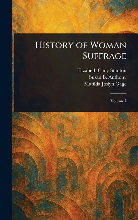 Produktbild: History of Woman Suffrage