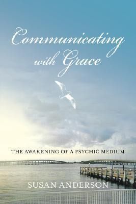 Produktbild: Communicating with Grace: The Awakening of a Psychic Medium