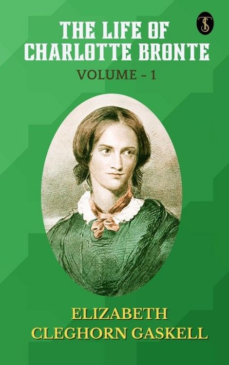 Produktbild: The Life of Charlotte Bronte - Volume 1