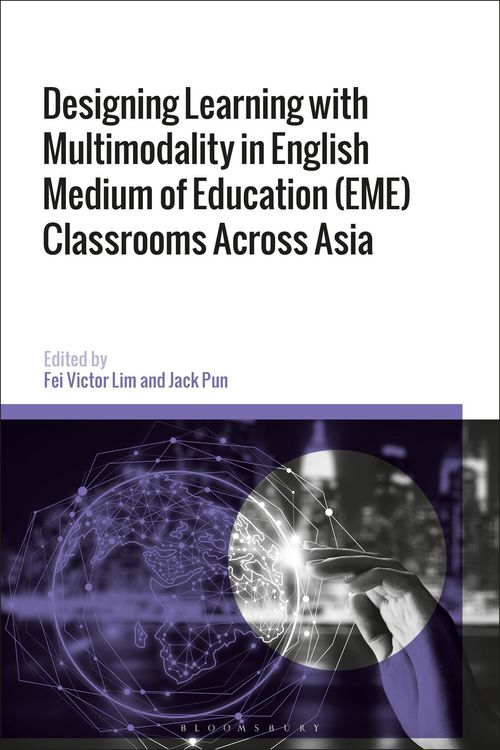 Produktbild: Designing Learning with Multimodality in English Medium of Education (EME) Classrooms Across Asia