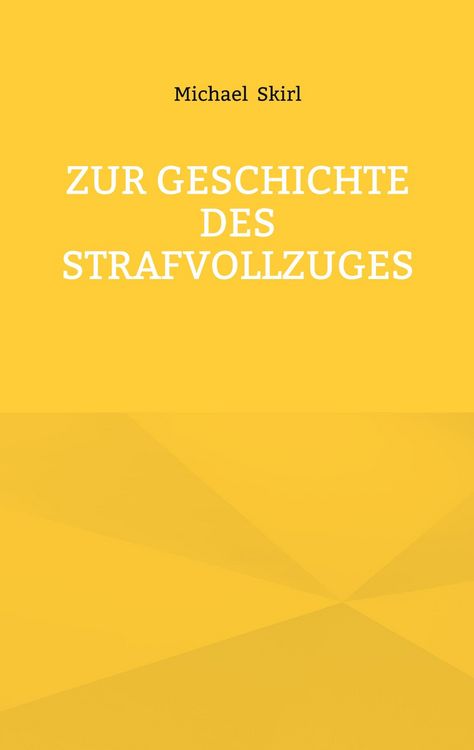 Produktbild: Zur Geschichte des Strafvollzuges