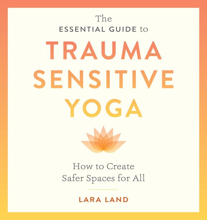 Produktbild: The Essential Guide to Trauma Sensitive Yoga