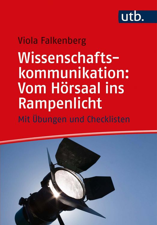 Produktbild: Wissenschaftskommunikation: Vom H&ouml;rsaal ins Rampenlicht