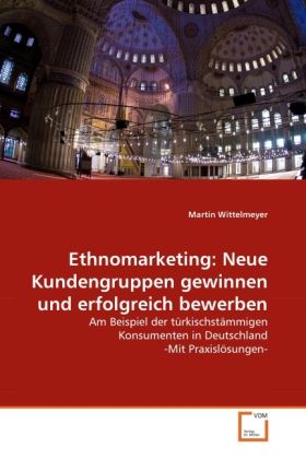 Produktbild: Wittelmeyer, M: Ethnomarketing: Neue Kundengruppen gewinnen