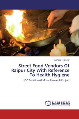 Produktbild: Joglekar, A: Street Food Vendors Of Raipur City With Referen