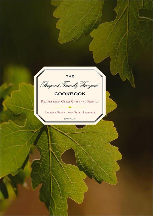 Produktbild: The Bryant Family Vineyard Cookbook