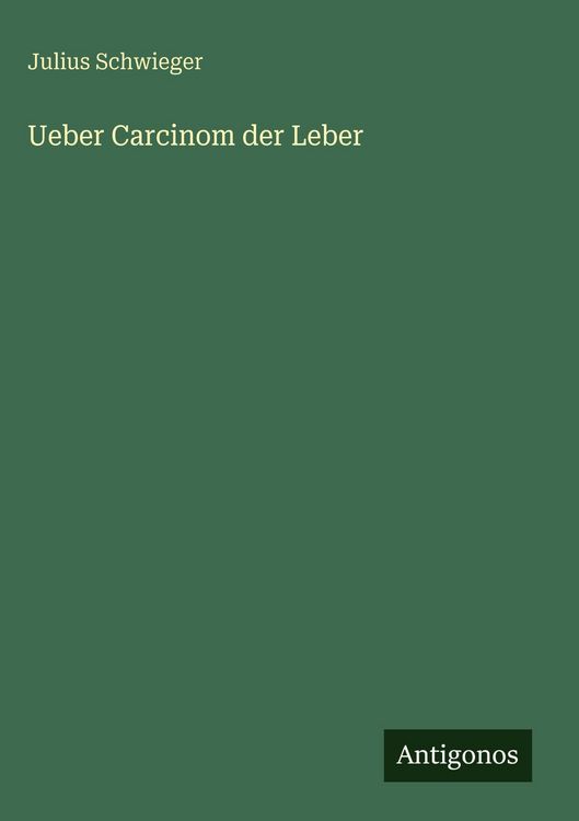 Produktbild: Ueber Carcinom der Leber
