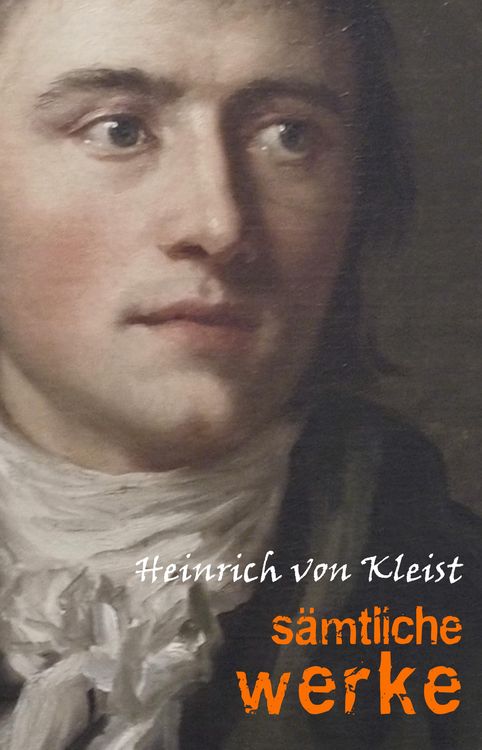 Produktbild: Heinrich von Kleist: Samtliche Werke und briefe
