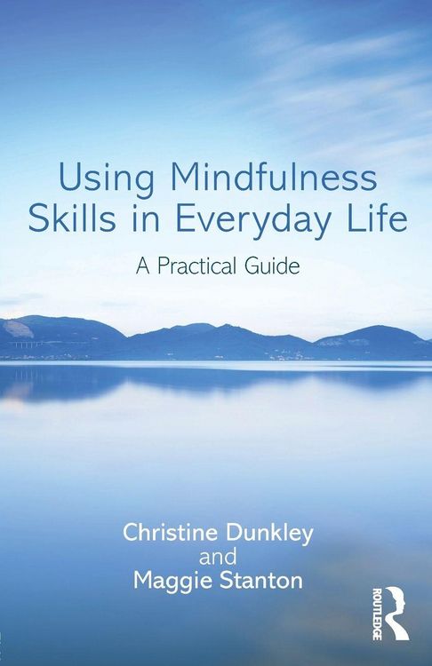 Produktbild: Using Mindfulness Skills in Everyday Life