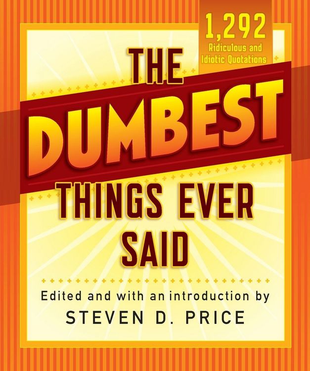 Produktbild: The Dumbest Things Ever Said