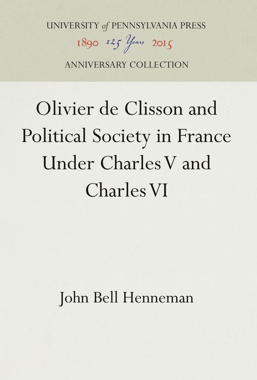 Produktbild: Olivier de Clisson and Political Society in France Under Charles V and Charles VI