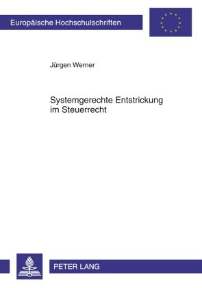 Produktbild: Systemgerechte Entstrickung im Steuerrecht