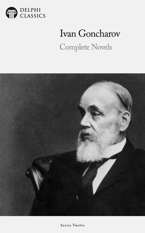 Produktbild: Delphi Complete Novels of Ivan Goncharov (Illustrated)