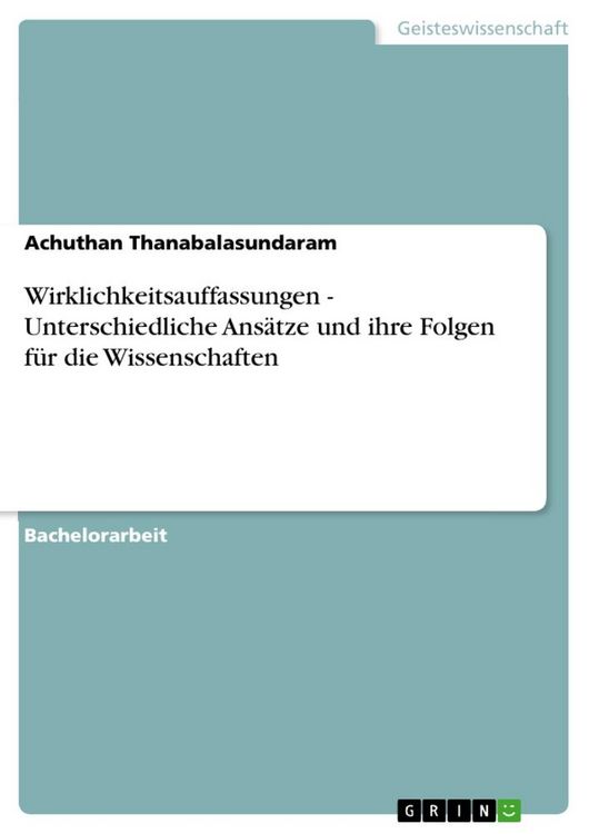 Produktbild: Wirklichkeitsauffassungen - Unterschiedliche Ans&auml;tze und ihre Folgen f&uuml;r die Wissenschaften