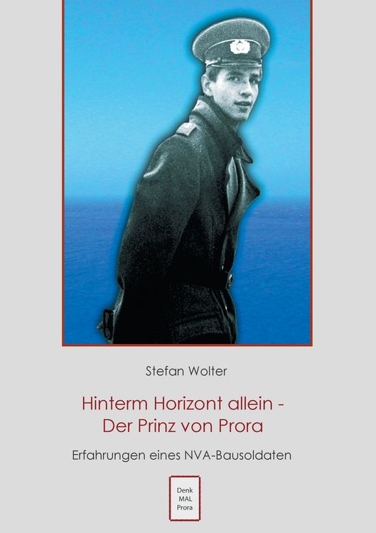 Produktbild: Hinterm Horizont allein - Der Prinz von Prora