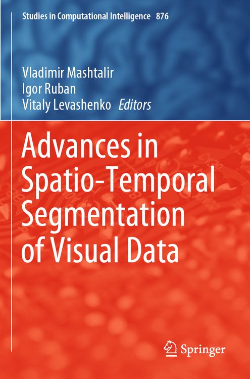 Produktbild: Advances in Spatio-Temporal Segmentation of Visual Data