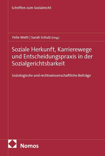 Produktbild: Soziale Herkunft, Karrierewege und Entscheidungspraxis in der Sozialgerichtsbarkeit