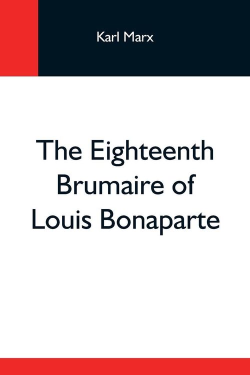 Produktbild: The Eighteenth Brumaire Of Louis Bonaparte