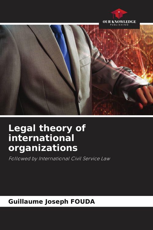 Produktbild: Legal theory of international organizations