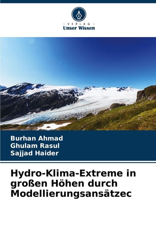 Produktbild: Hydro-Klima-Extreme in gro&szlig;en H&ouml;hen durch Modellierungsans&auml;tze&iquest;