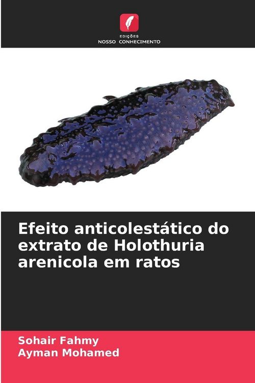 Produktbild: Efeito anticolest&aacute;tico do extrato de Holothuria arenicola em ratos