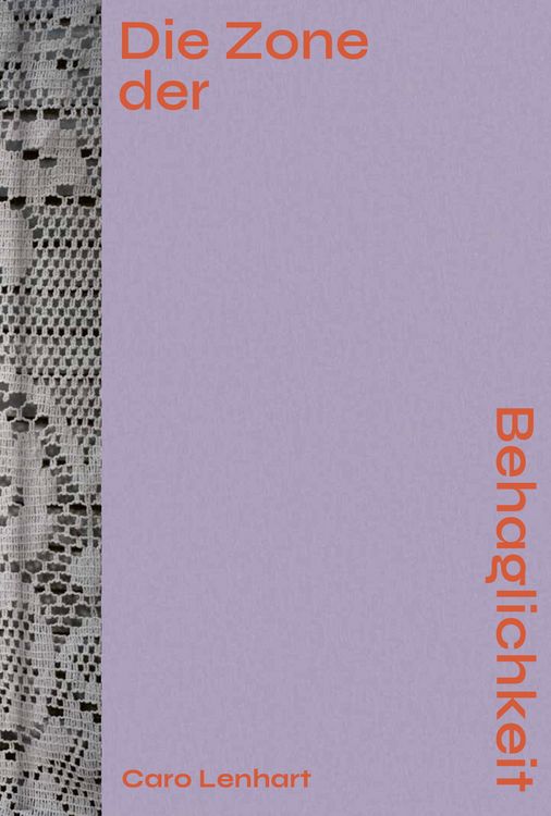 Produktbild: Caro Lenhart: Die Zone der Behaglichkeit