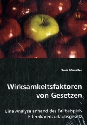 Produktbild: Muralter, D: Wirksamkeitsfaktoren von Gesetzen
