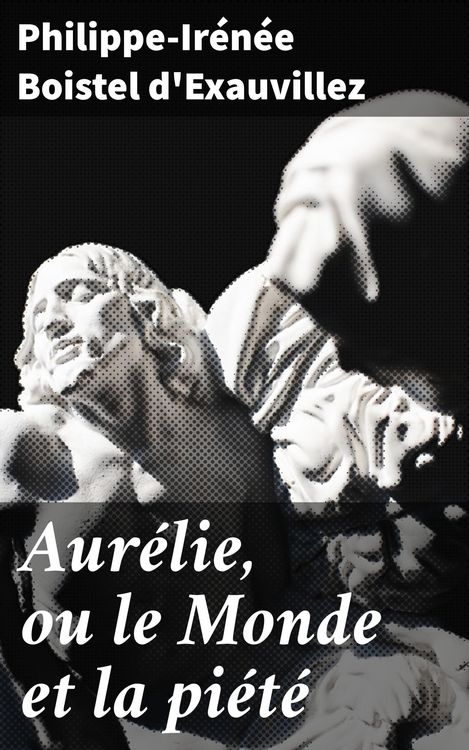 Produktbild: Aur&eacute;lie, ou le Monde et la pi&eacute;t&eacute;