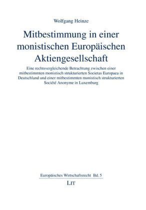 Produktbild: Mitbestimmung in einer monistischen Europ&auml;ischen Aktiengesellschaft