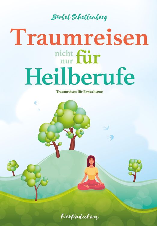 Produktbild: Traumreisen (nicht nur) f&uuml;r Heilberufe