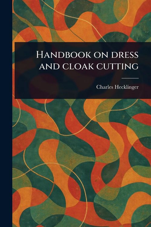 Produktbild: Handbook on Dress and Cloak Cutting
