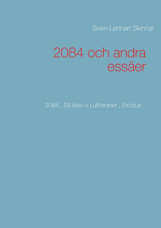Produktbild: 2084 och andra ess&auml;er