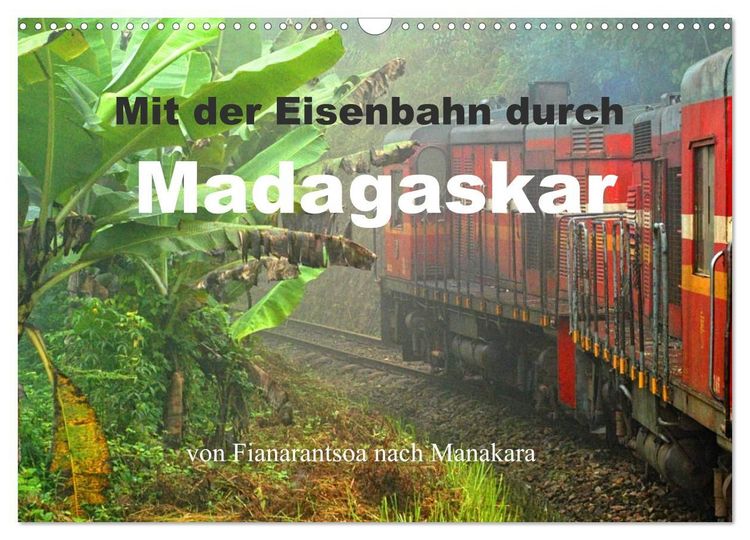 Produktbild: Mit der Eisenbahn durch Madagaskar (Wandkalender 2027 DIN A3 quer), CALVENDO Monatskalender