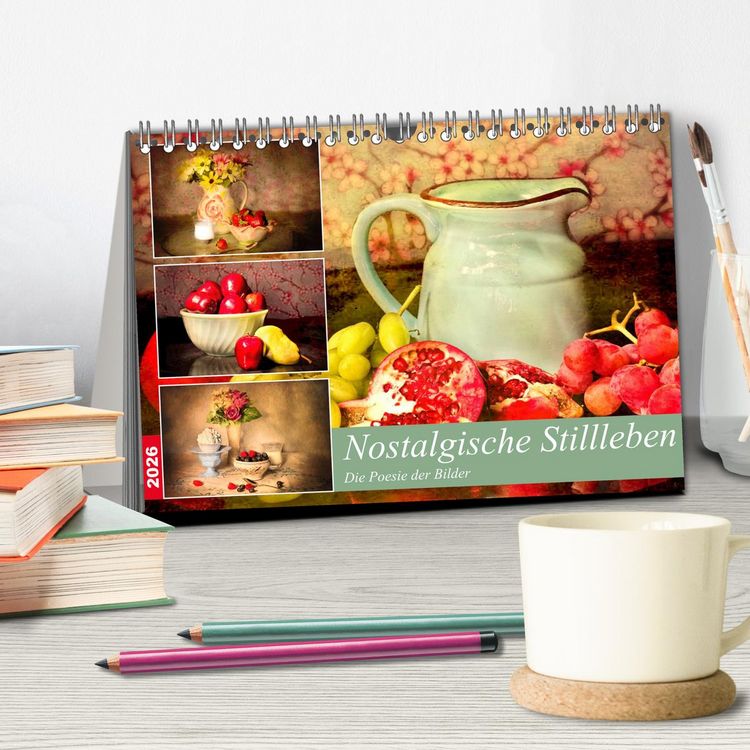 Produktbild: Nostalgische Stillleben. Die Poesie der Bilder (Tischkalender 2026 DIN A5 quer), CALVENDO Monatskalender