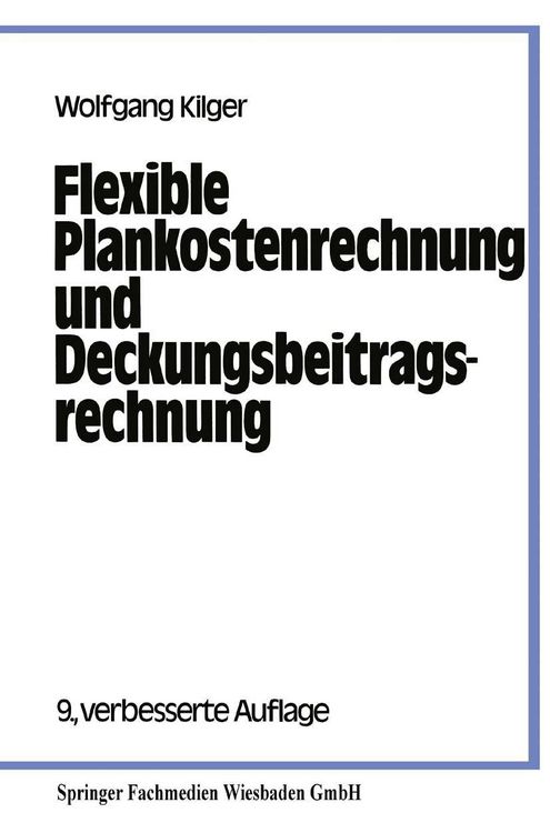 Produktbild: Flexible Plankostenrechnung und Deckungsbeitragsrechnung