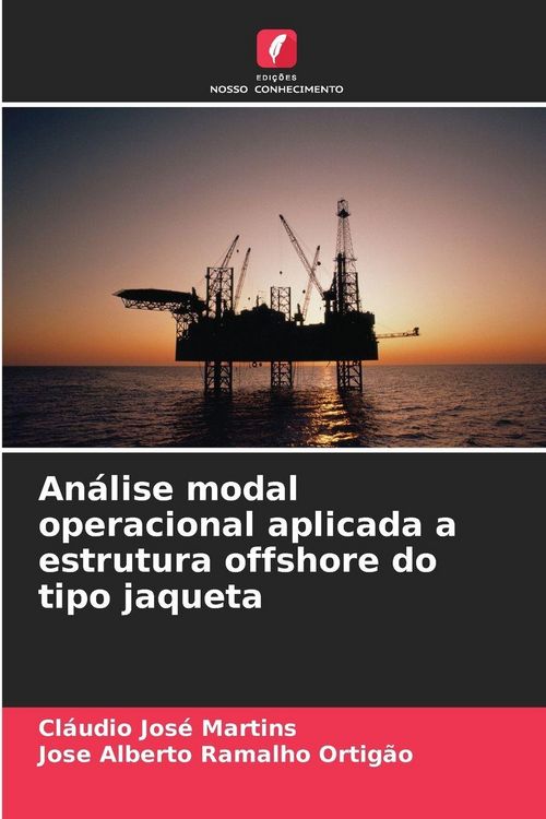 Produktbild: An&aacute;lise modal operacional aplicada a estrutura offshore do tipo jaqueta