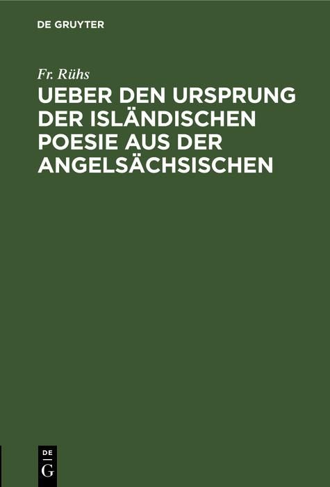 Produktbild: Ueber den Ursprung der isl&auml;ndischen Poesie aus der angels&auml;chsischen