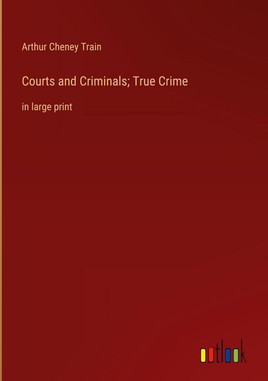 Produktbild: Courts and Criminals; True Crime