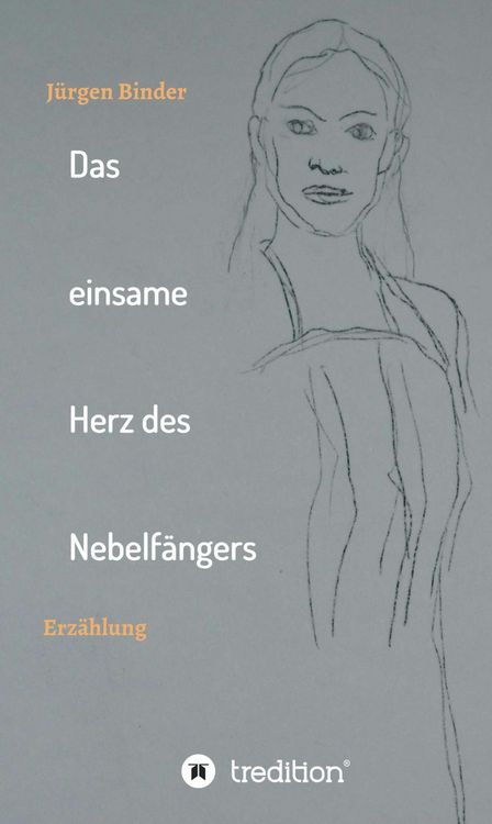 Produktbild: Das einsame Herz des Nebelf&auml;ngers