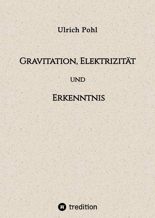 Produktbild: Gravitation, Elektrizit&auml;t und Erkenntnis