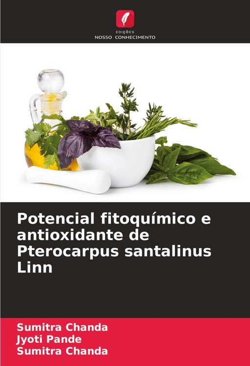 Produktbild: Potencial fitoqu&iacute;mico e antioxidante de Pterocarpus santalinus Linn
