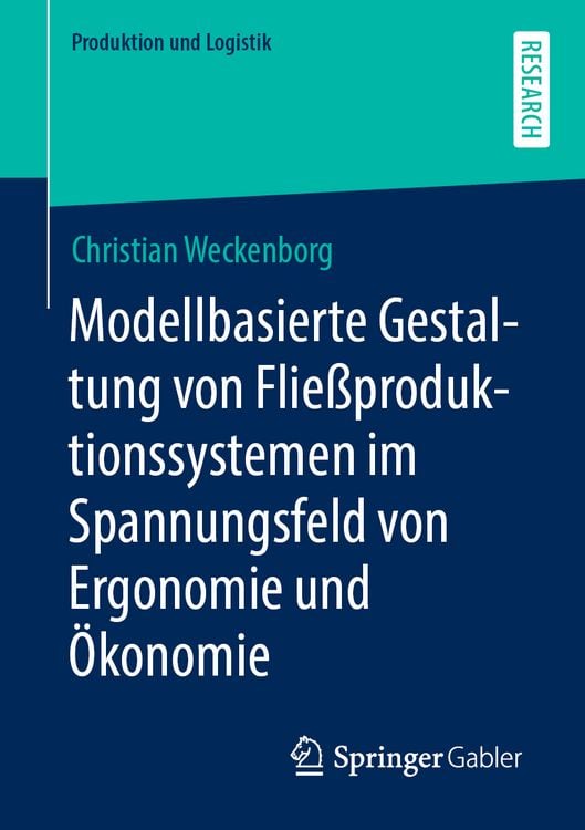 Produktbild: Modellbasierte Gestaltung von Flie&szlig;produktionssystemen im Spannungsfeld von Ergonomie und &Ouml;konomie