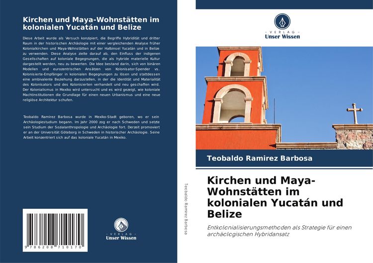 Produktbild: Kirchen und Maya-Wohnst&auml;tten im kolonialen Yucat&aacute;n und Belize
