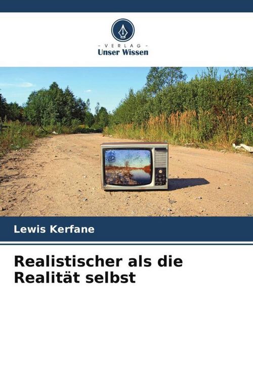 Produktbild: Kerfane, L: Realistischer als die Realit&auml;t selbst